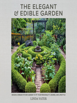 The Elegant and Edible Garden - Audiobook